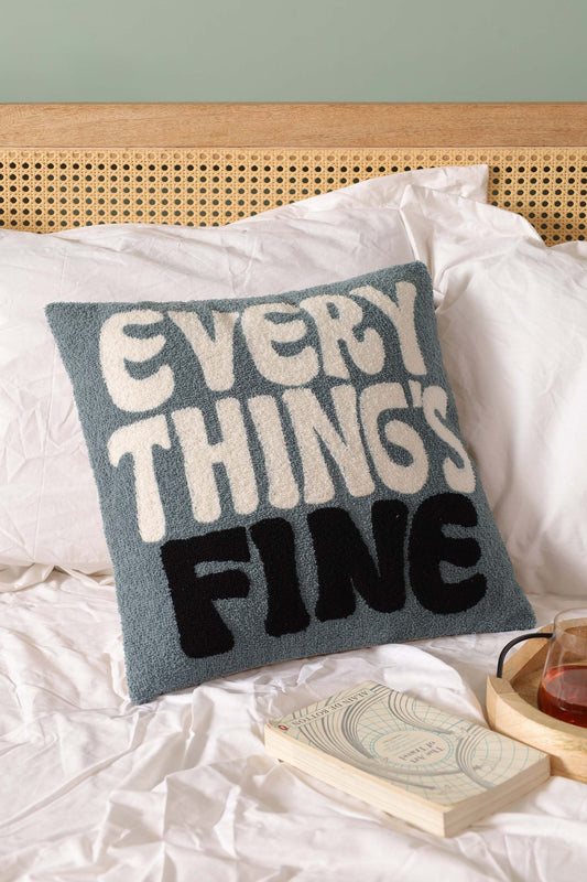 Everything's Fine Pillow