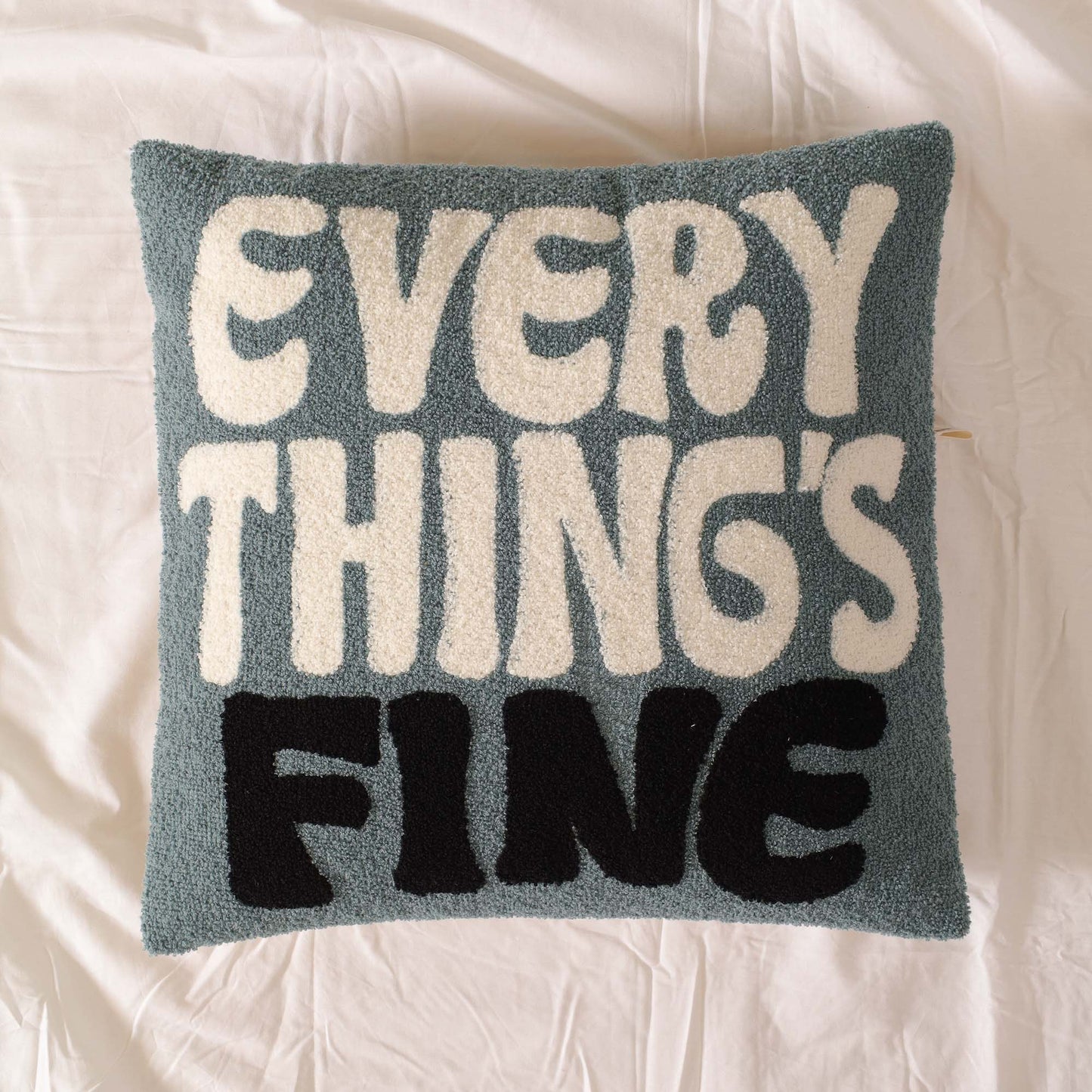 Everything's Fine Pillow