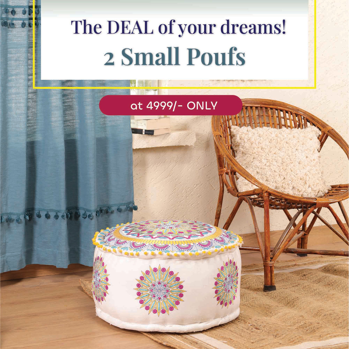 2 Small Pouf @₹4999